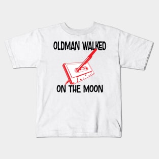 old Man Walked on the Moon Kids T-Shirt